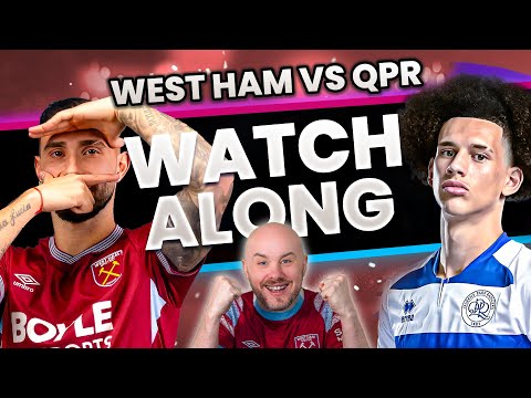West Ham vs QPR | Live Watch Along