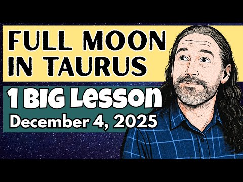 Full Moon in Taurus Rohini Nakshatra - Biggest Lesson