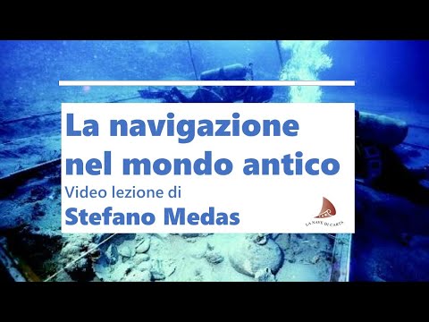 PROSSIMAMENTE - LA NAVIGAZIONE NEL MONDO ANTICO di Stefano Medas