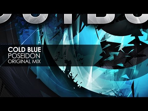 Cold Blue - Poseidon (Original Mix)