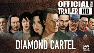 DIAMOND CARTEL (HD Trailer)