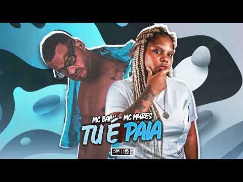 MC BABU, MC MYRES - TU É PAIA (BNB NO BEAT)