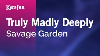 Download lagu Truly Madly Deeply - Savage Garden | Karaoke Version | KaraFun mp3 Download lagu Truly Madly Deeply - Savage Garden | Karaoke Version | KaraFun mp3