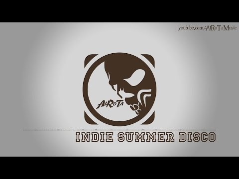 Indie Summer Disco by Jack Elphick - [2010s Rock Music]