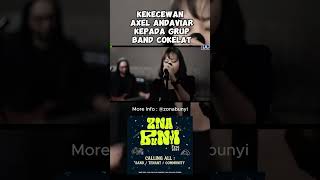 Download lagu KEKECEWAN AXEL ANDAVIAR KEPADA GRUP BAND COKELA #shortsmusic #musicvideo #music #musicshorts mp3 Download lagu KEKECEWAN AXEL ANDAVIAR KEPADA GRUP BAND COKELA #shortsmusic #musicvideo #music #musicshorts mp3