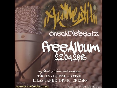"SO WIE IHR" - AUTHENTIX FEAT. DPNK ["CheckDieBeats LP"] freedownload