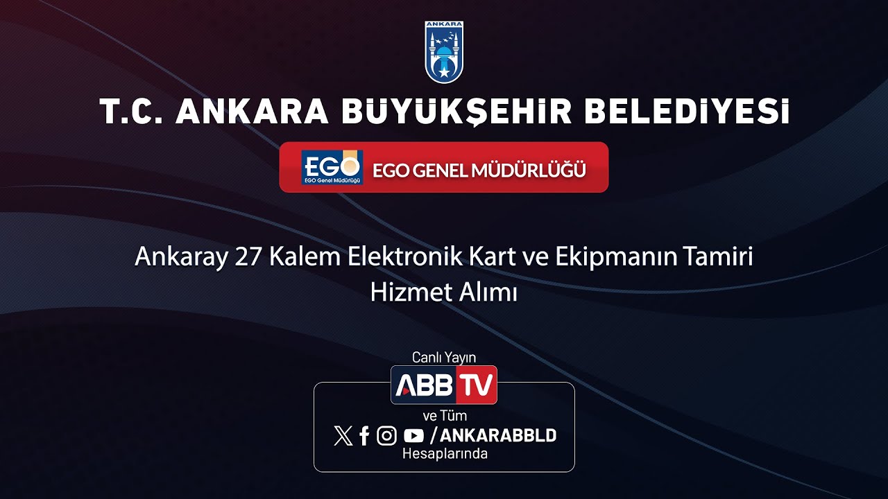 EGO GENEL MÜDÜRLÜĞÜ - Ankaray 27 Kalem Elektronik Kart ve Ekipmanın Tamiri Hizmet Alımı
