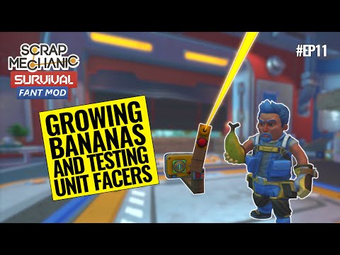 Farm Upgrades - Unit Facers and Bananas |  Scrap Mechanic Survival Co-op | Fant Mod | Episode 11