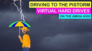 A drive to the PiStorm: Virtual Hard Drives on the Amiga A500 #Retro