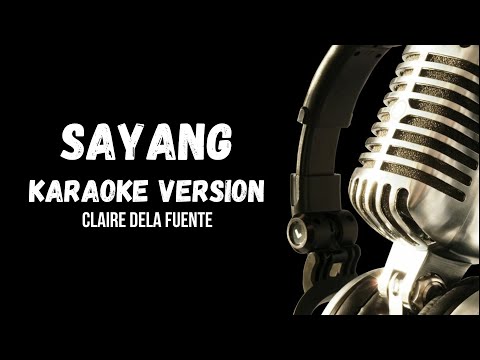 Sayang Karaoke Version Claire Dela Fuente