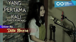 Download lagu YANG PERTAMA KALI - PANCE PONDAAG - COVER BY DILLA NOVERA mp3 Download lagu YANG PERTAMA KALI - PANCE PONDAAG - COVER BY DILLA NOVERA mp3