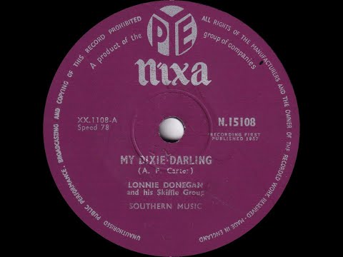 Lonnie Donegan - My Dixie Darling