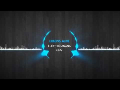 LRAD - Knife Party vs. Alive (Hardwell Remix) - Krewella (Mashup)