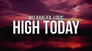 Wiz Khalifa - High Today (Lyrics) ft. Logic