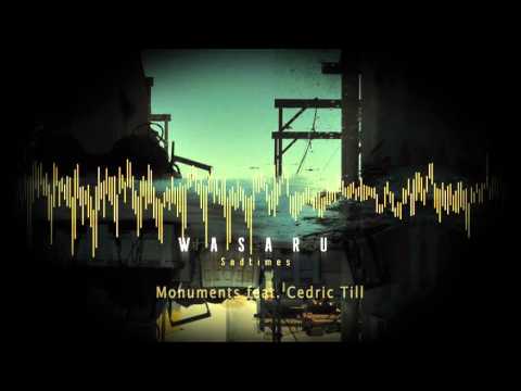 Wasaru - Monuments feat. Cedric Till