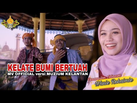 Kelate Bumi Betuah - Mv Official Muzium Kelantan