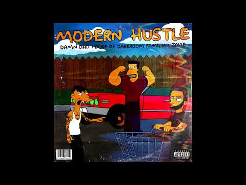 Zyme x Damn Dad - Modern Hustle ft. Duke Of Darkroom Familia