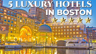 Top 5 Luxury Hotels in BOSTON USA | Best Luxury Hotels in Boston ⭐⭐⭐⭐⭐