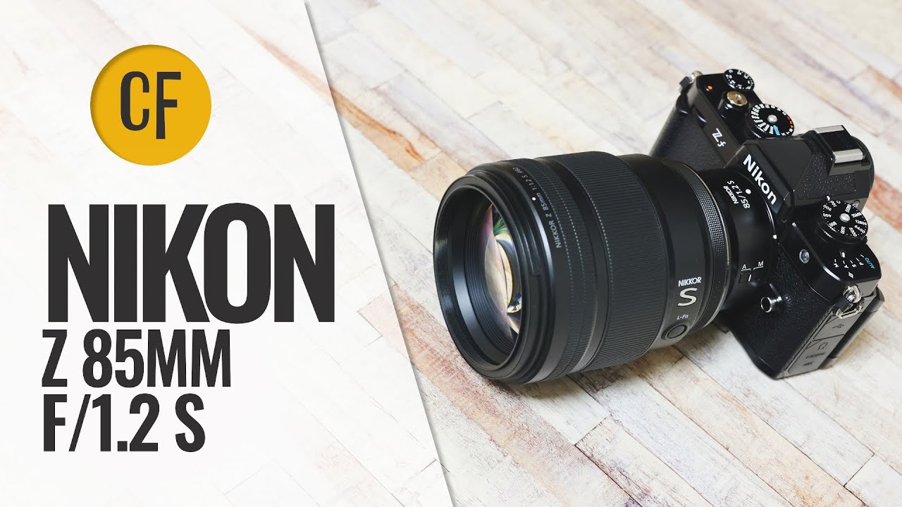 REVIEW: Nikon Z 85mm f/1.2 S lens