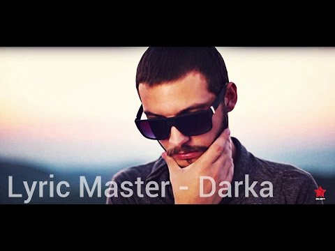 Lyric Master - Darka (Hit Ku je Ku je)