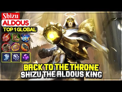 Back To The Throne, Shizu The Aldous King [ Top 1 Global Aldous ] Shizu - Mobile Legends