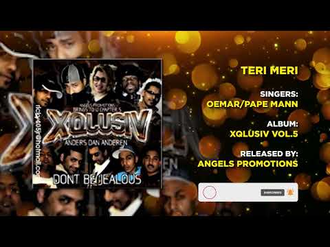 02 TERI MERI | OEMAR PAPEMANN | XQLUSIV VOL 5 | ANGELS PROMOTIONS
