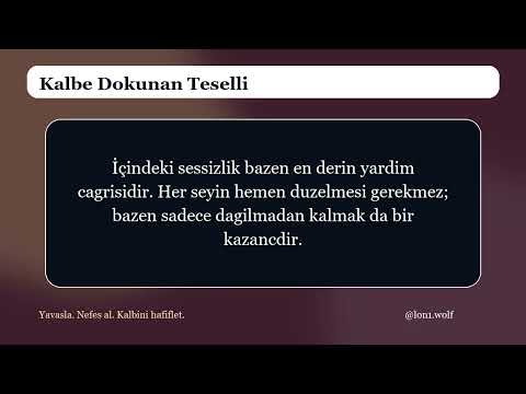 Kalbe Dokunan Teselli