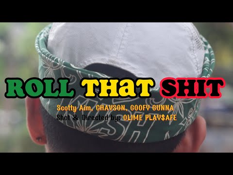 CHAYSON - ROLL THAT SHIT ft. Scotty Aim & GOOFY GUNNA