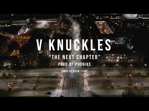 V Knuckles - The Next Chapter (Prod. By Phoniks) OFFICIAL MUSIC VIDEO