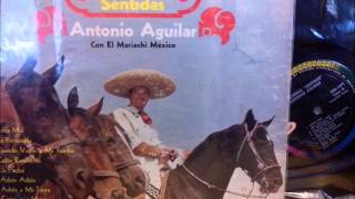 Antonio Aguilar -  Indita Mia / Mariachi