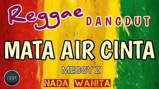 Download lagu MATA AIR CINTA ( MEGGY Z ) || KAROKE REGGAE DANGDUT || NADA WANITA mp3 Download lagu MATA AIR CINTA ( MEGGY Z ) || KAROKE REGGAE DANGDUT || NADA WANITA mp3