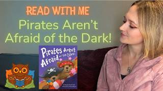 Read With Me: Pirates Aren't Afraid of the Dark | Adventure Bedtime Story Read Aloud (Ages 3–6)