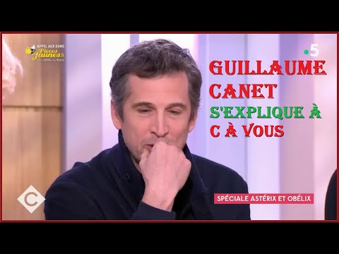 Guillaume Canet : S'explique à C à Vous