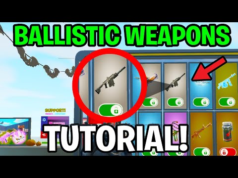 How To GET BALLISTIC WEAPONS in Fortnite 1v1 With Every Gun! (Full Guide) *REAL*