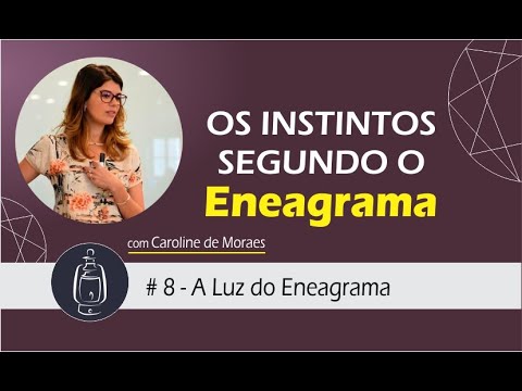 Os instintos segundo o Eneagrama