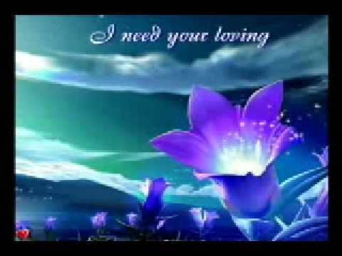 I need your loving
