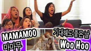 [KPOP REACTION] MAMAMOO 마마무 -- WOO HOO 기대해도 좋은 날