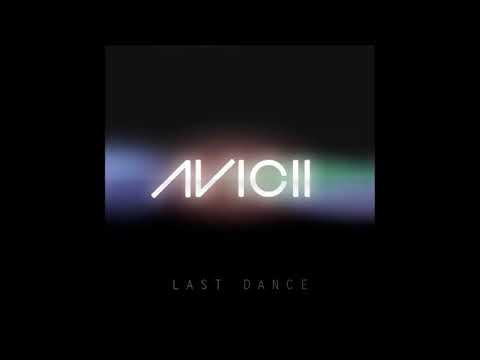 Avicii & Andreas Moe | Last Dance - Vocal Radio Mix