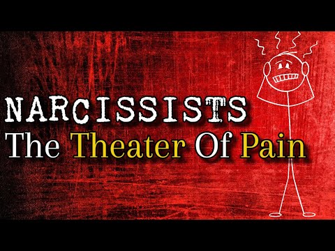 Dealing With Narcissists: The Theater Of Pain