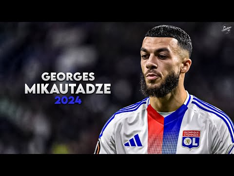 Georges Mikautadze 2024 - Crazy Skills, Assists & Goals - Lyon | HD