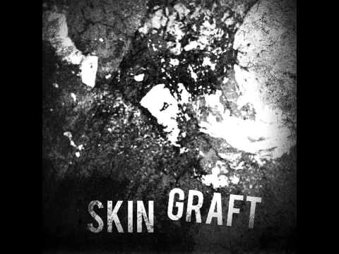 Skin Graft - s/t [2013]