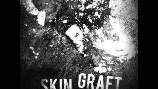 Skin Graft - s/t [2013]