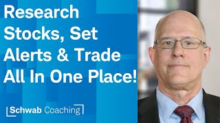 Research and Trading on Schwab.com | Get to Know Schwab.com: Trades | 3-28-24