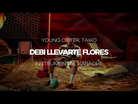 Young Cister, Taiko - DEBI LLEVARTE FLORES (INSTRUMENTAL KARAOKE)