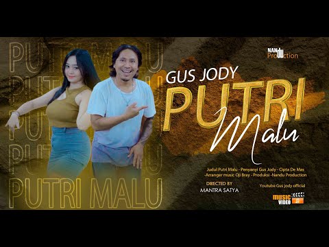 GUS JODY -  PUTRI MALU - // {Official Music Video}
