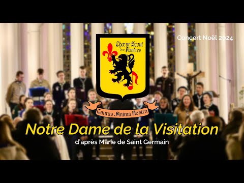 Notre Dame de la Visitation - Choeur scout des Flandres