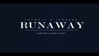 Crywolf &amp; Ianborg - Runaway