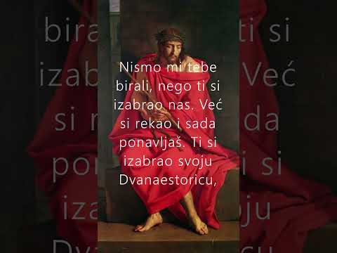 Kristu, Bogu našemu, koji nas je izabrao iz svijeta (Iv 15,18-21)