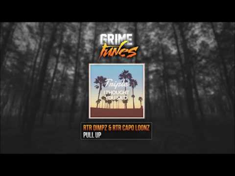 RTR Dimpz & RTR Capo Loonz - Pull Up