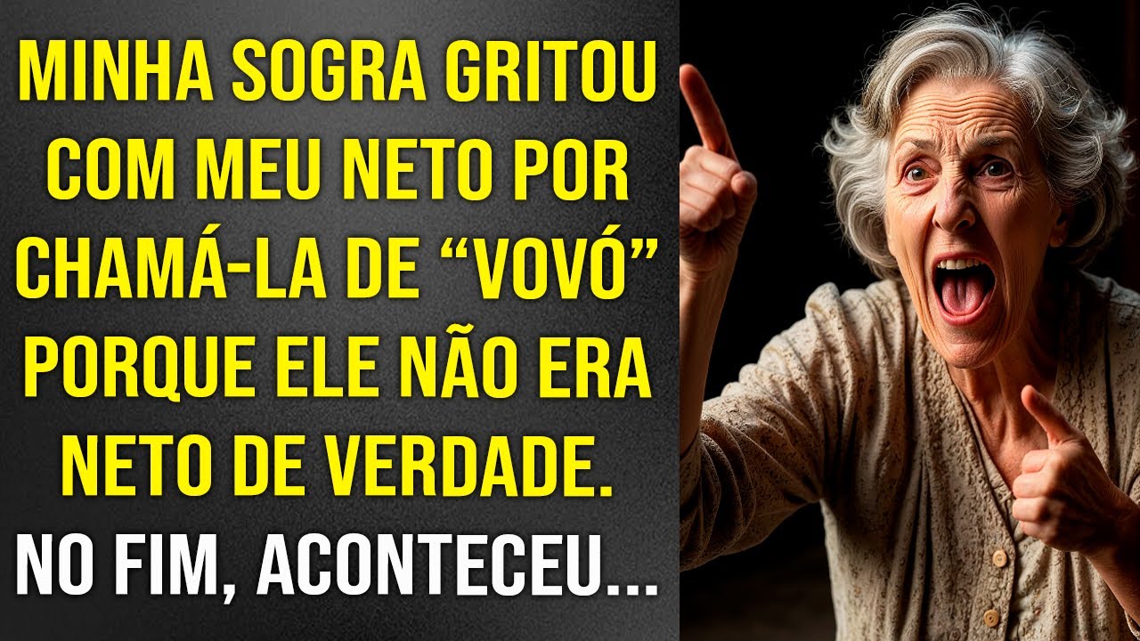 Minha sogra gritou com meu neto por chamá-la de "Vovó", porque ele não era neto de verdade! No fim..